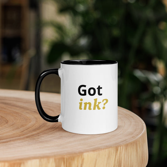 “Got ink?” Partial Gold Text Coffee Mug